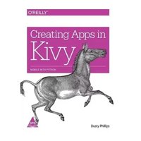 Creating Apps in Kivy&nbsp;&nbsp;&nbsp;&nbsp;&nbsp;&nbsp;&nbsp;&nbsp;&nbsp;&nbsp;&nbsp;&nbsp;&nbsp;&nbsp;&nbsp;&nbsp;&nbsp;&nbsp;&nbsp;&nbsp;