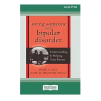 Loving Someone with Bipolar Disorder&nbsp;&nbsp;&nbsp;&nbsp;&nbsp;