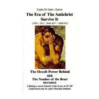 The Era of the Antichrist Survive it&nbsp;&nbsp;&nbsp;&nbsp;&nbsp;