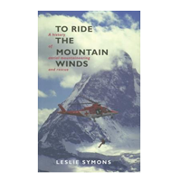 To Ride The Mountain Winds: A History of&nbsp;
