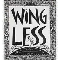 Wingless&nbsp;&nbsp;&nbsp;&nbsp;&nbsp;&nbsp;&nbsp;&nbsp;&nbsp;&nbsp;&nbsp;&nbsp;&nbsp;&nbsp;&nbsp;&nbsp;&nbsp;&nbsp;&nbsp;&nbsp;&nbsp;&nbsp;&nbsp;&nbsp;&nbsp;&nbsp;&nbsp;&nbsp;&nbsp;&nbsp;&nbsp;&nbsp;&nbsp;